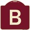 Signmission Designer Series Sign W/ Letter B, Burgundy Heavy-Gauge Aluminum Sign, 18" x 18", BU-1818-22962 A-DES-BU-1818-22962 - alternate 1